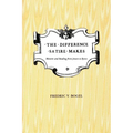 The Difference Satire Makes: Rhetoric and Reading from Jonson to Byron - Paperback