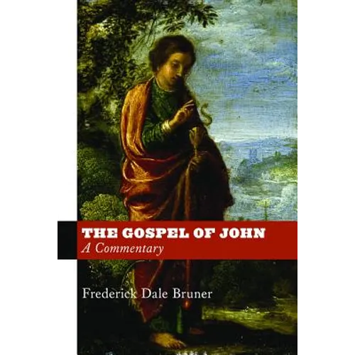 The Gospel of John: A Commentary - Hardcover