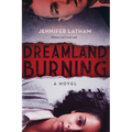 Dreamland Burning - Paperback