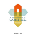 A Household Gospel: Fulfilling the Great Commission in Our Homes - Paperback