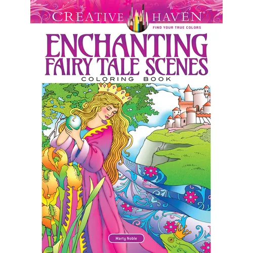 Creative Haven Enchanting Fairy Tale Scenes Coloring Book - Paperback