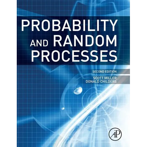 Probability and Random Processes: With Applications to Signal Processing and Communications - Hardcover