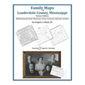 Family Maps of Lauderdale County, Mississippi - Paperback