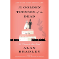 The Golden Tresses of the Dead: A Flavia de Luce Novel - Paperback