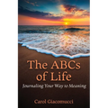 The ABCs of Life: Journaling Your Way to Meaning - Paperback