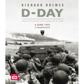 D-Day: From the Invasion to the Liberation of Paris 6 June 1944 (75th Anniversary Edition) - Hardcover
