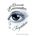 Dramatic Encounters: Temptations - Hardcover