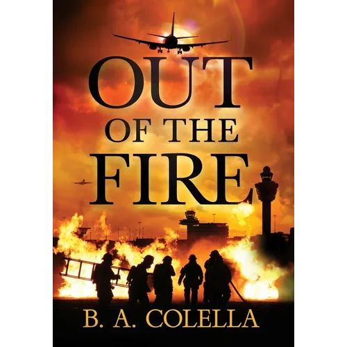Out of the Fire - Hardcover