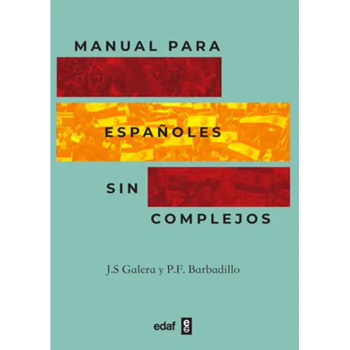 Manual Para Españoles Sin Complejos - Paperback