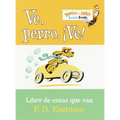 Ve, Perro. Ve! (Go, Dog. Go! Spanish Edition) - Board Book