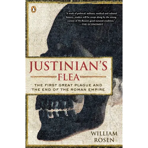 Justinian's Flea: The First Great Plague and the End of the Roman Empire - Paperback