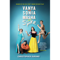 Vanya and Sonia and Masha and Spike - Paperback