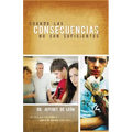 La Cuando Las Consecuencias No Son Suficientes - Paperback