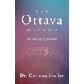 The Ottava Method, Take Your Life Up An Octave - Paperback