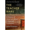 The Teacher Wars: A History of America's Most Embattled Profession - Paperback