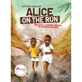 Alice on the Run: One Child's Journey Through the Rwandan Civil War - Paperback