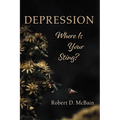 Depression, Where Is Your Sting? - Paperback