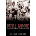 Battle Fatigue: Understanding PTSD and Finding a Cure - Paperback