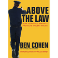 Above the Law: How "Qualified Immunity" Protects Violent Police - Paperback