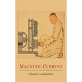 Magnetic Current - Hardcover