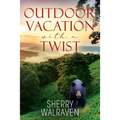 Outdoor Vacation With a Twist - Paperback