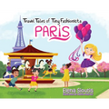 Travel Tales of Tiny Fashionista - Paris - Hardcover