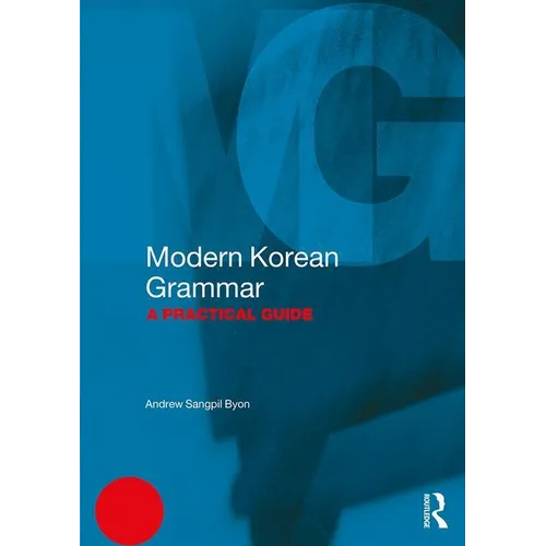 Modern Korean Grammar: A Practical Guide - Paperback