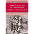 Character, Self, and Sociability in the Scottish Enlightenment - Hardcover