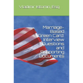 Marriage-Based Green Card: Interview Questions and Supporting Documents - Paperback