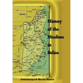 History of the Muslims In Belize - Paperback