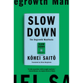 Slow Down: The Degrowth Manifesto - Paperback