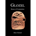 Glozel: Bones of Contention - Hardcover