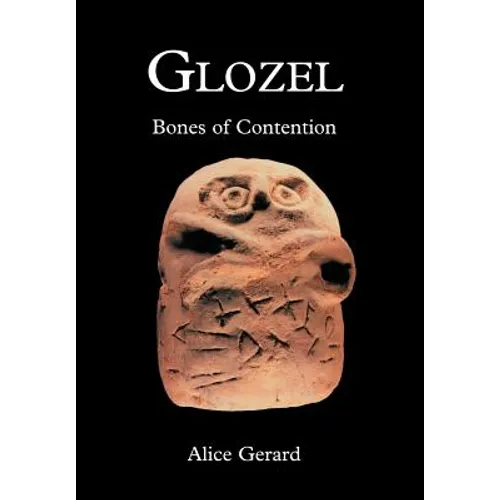 Glozel: Bones of Contention - Hardcover