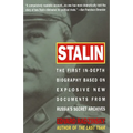 Stalin: The First In-depth Biography Based on Explosive New Documents from Russia's Secret Archives - Paperback