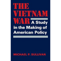 The Vietnam War: A Study in the Making of American Policy - Paperback