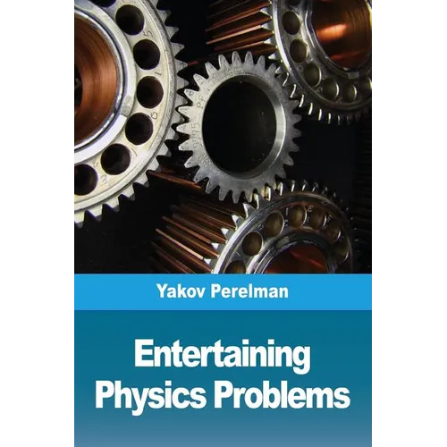 Entertaining physics problems - Paperback