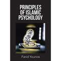 Principles of Islamic Psychology - Paperback