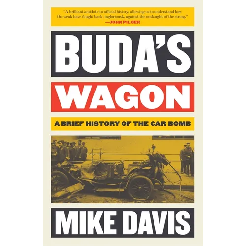Buda's Wagon: A Brief History of the Car Bomb - Paperback
