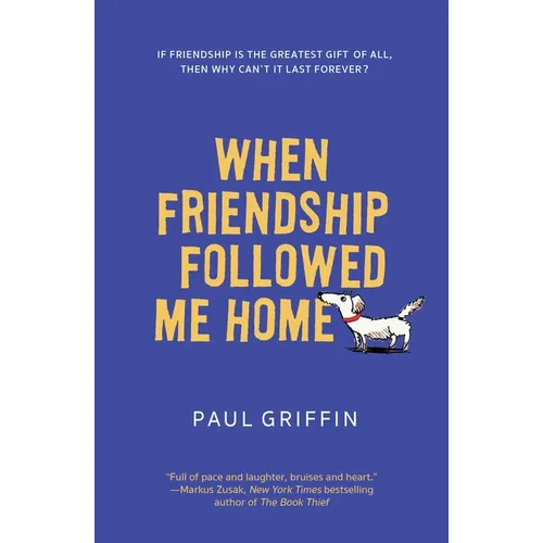 When Friendship Followed Me Home - Paperback