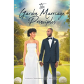 The Garden Marriage Principles - Paperback