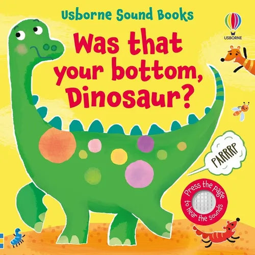 Was That Your Bottom, Dinosaur? - Board Book