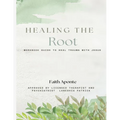 Healing The Root - Paperback