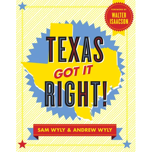 Texas Got It Right! - Paperback