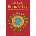 The Maya Book of Life: Understanding the Xultun Tarot - Paperback