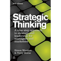 Strategic Thinking: A Step-By-Step Approach to Strategy and Leadership - Paperback