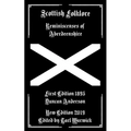 Scottish Folklore: Reminiscenses of Aberdeenshire - Paperback