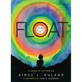 Float: A Guide to Letting Go - Paperback