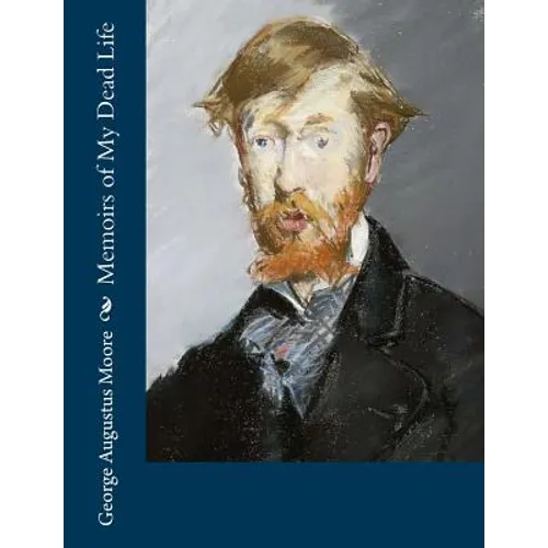 Memoirs of My Dead Life - Paperback