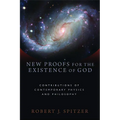 New Proofs for the Existence of God: Contributions of Contemporary Physics and Philosophy - Paperback