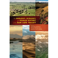 Geology, Ecology, and Human History of the San Luis Valley - Paperback